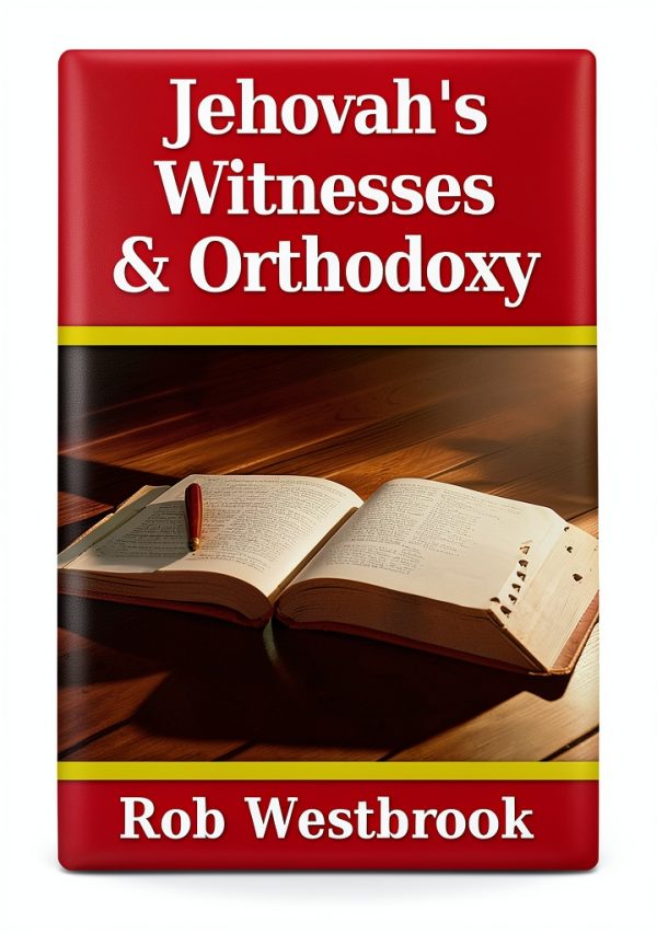 Jehovahs Witness Christianity Kindle Book by Rob Westbrook-0